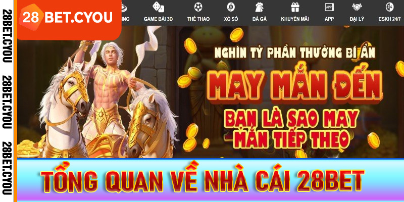 Tổng quan về nhà cái 28BET 