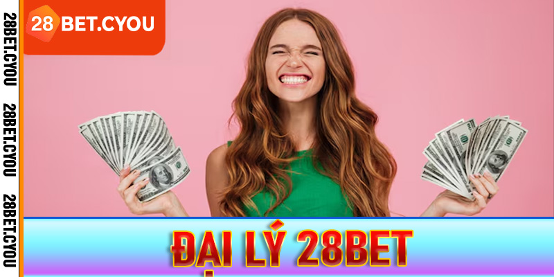Đại lý 28BET
